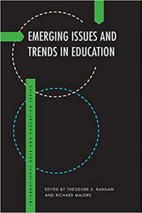 Emerging Issues and Trends in Education (International Race and Education Series)